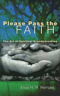 bokomslag Please Pass the Faith