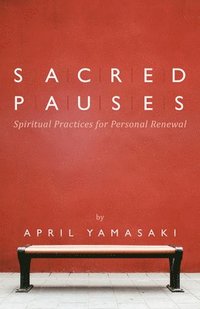 bokomslag Sacred Pauses