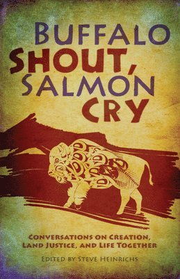 Buffalo Shout, Salmon Cry 1