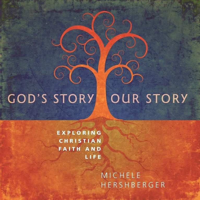 God's Story, Our Story 1