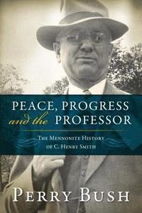bokomslag Peace, Progress and the Professor