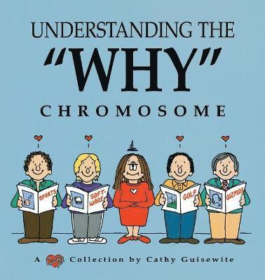 Cathy Guisewite, Guisewite,Cathy - Understanding the "Why" Chromosome, Häftad