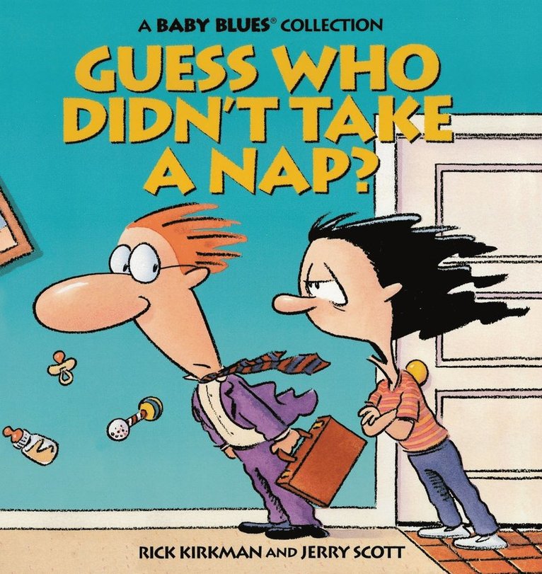 Rick Kirkman - Guess Who Didn't Take a Nap?, Häftad