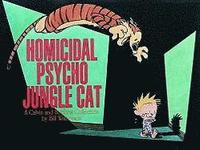 bokomslag Homicidal Psycho Jungle Cat: A Calvin and Hobbes Collection Volume 13