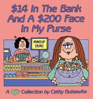 bokomslag $14 In The Bank And A $200 Face In My Purse