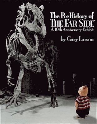 bokomslag The PreHistory of the Far Side