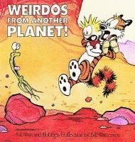 bokomslag Calvin and Hobbes. Weirdos fom Another Planet!