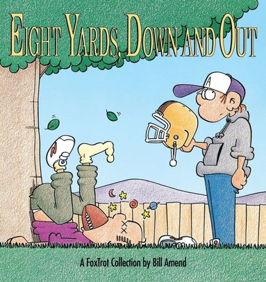 bokomslag Eight Yards, Down and Out: A Foxtrot Collection