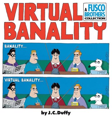 bokomslag Virtual Banalilty: A Fusco Brothers Collection