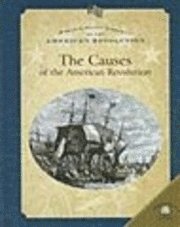 Dale Anderson - The Causes of the American Revolution, Inbunden