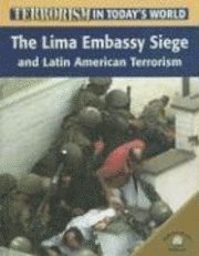 Paul Brewer - The Lima Embassy Siege and Latin American Terrorists, Inbunden