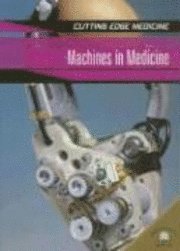 Anne Rooney - Machines in Medicine, Inbunden