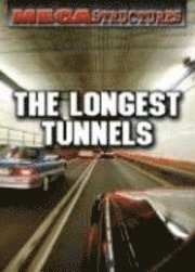 The Longest Tunnels 1