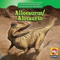 Joanne Mattern - Allosaurus / Alosaurio, Inbunden