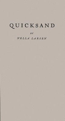 Nella Larsen - Quicksand, Inbunden