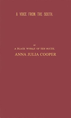 Anna Julia Cooper, Anna J. Cooper - Voice from the South, Inbunden