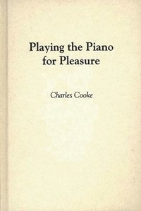 bokomslag Playing the Piano for Pleasure