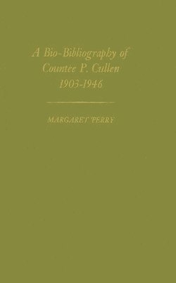 Bio-Bibliography of Countee P. Cullen, 1903-1946