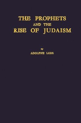 The Prophets and the Rise of Judaism. 1