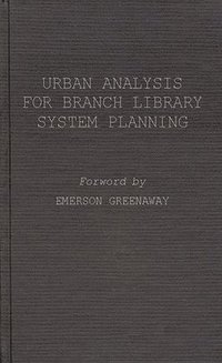 bokomslag Urban Analysis for Branch Library System Planning.