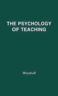 The Psychology of Teaching 1
