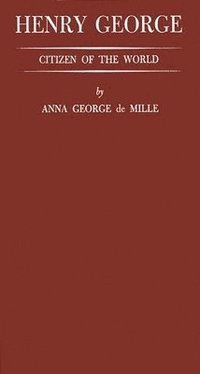 bokomslag Henry George, Citizen of the World