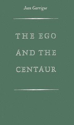 Ego and the Centaur 1