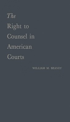 bokomslag Right to Counsel in American Courts