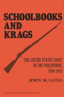 John M. Gates, John Gates - Schoolbooks and Krags, Inbunden