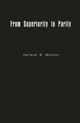 Edith Martindale, Harland Moulton - From Superiority to Parity, Inbunden