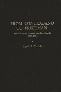 bokomslag From Contraband to Freedman