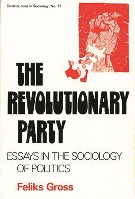 Edith Martindale, Feliks Gross, Dan A. Chekki - Revolutionary Party, Inbunden