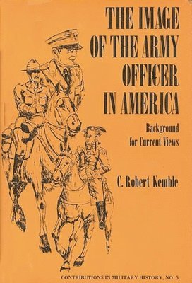 The Image of the Army Officer in America 1