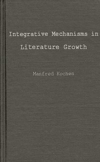 bokomslag Integrative Mechanisms in Literature Growth