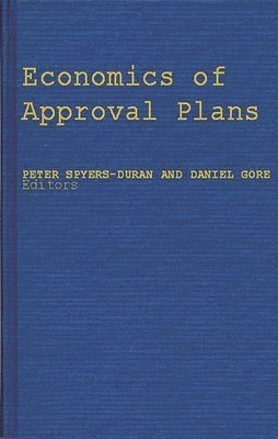 Economics of Approval Plans 1