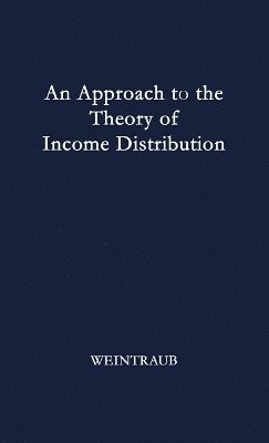 Approach to the Theory of Income Distribution