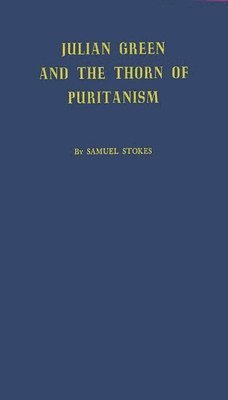 bokomslag Julian Green and the Thorn of Puritanism.