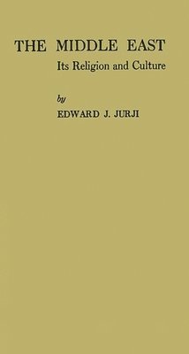 Edward J. Jurji - Middle East, Inbunden