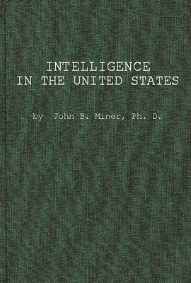 John Miner, John B. Miner, Unknown - Intelligence in the United States, Inbunden