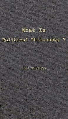 bokomslag What is Political Philosophy?