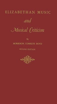 Elizabethan Music and Musical Criticism 1