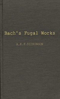 bokomslag Bach's Fugal Works