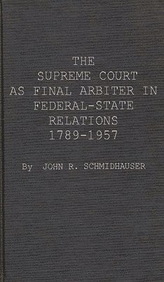 Supreme Court as Final Arbiter in Federal-State Relations