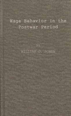 bokomslag Wage Behavior in the Postwar Period