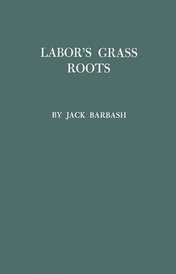 Labor's Grass Roots