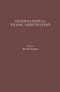 bokomslag International Trade Arbitration