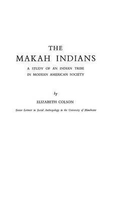 Elizabeth Colson - nhe Makah Indians, Inbunden