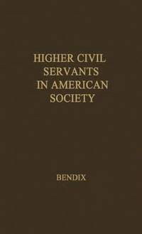 bokomslag Higher Civil Servants in American Society