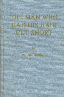 Thiery, Johan Daisne - Man Who Had His Hair Cut, Inbunden