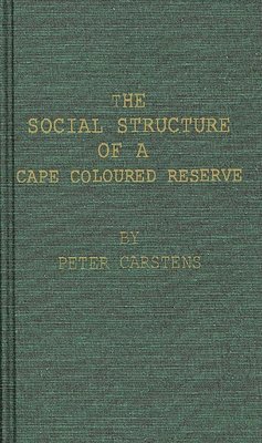 The Social Structure of a Cape Coloured Reserve 1